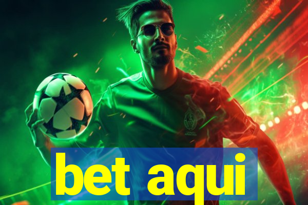 bet aqui